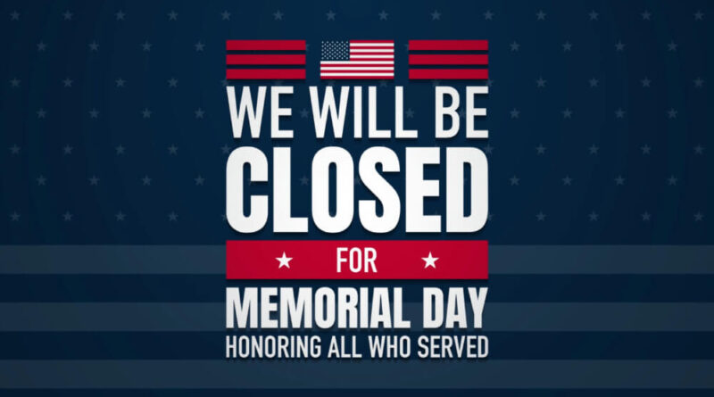 A photo of Memorial Day Closure 2024 graphic
